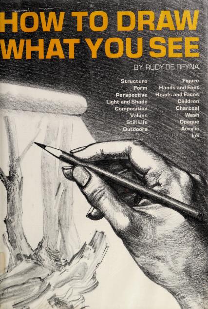 How to draw what you see : De Reyna, Rudy, 1914- : Free Download 